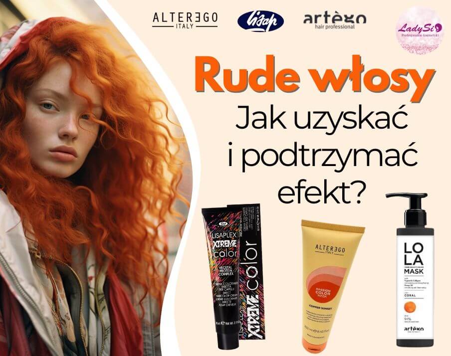 Rude włosy - jak uzyskać i podtrzymać efekt?