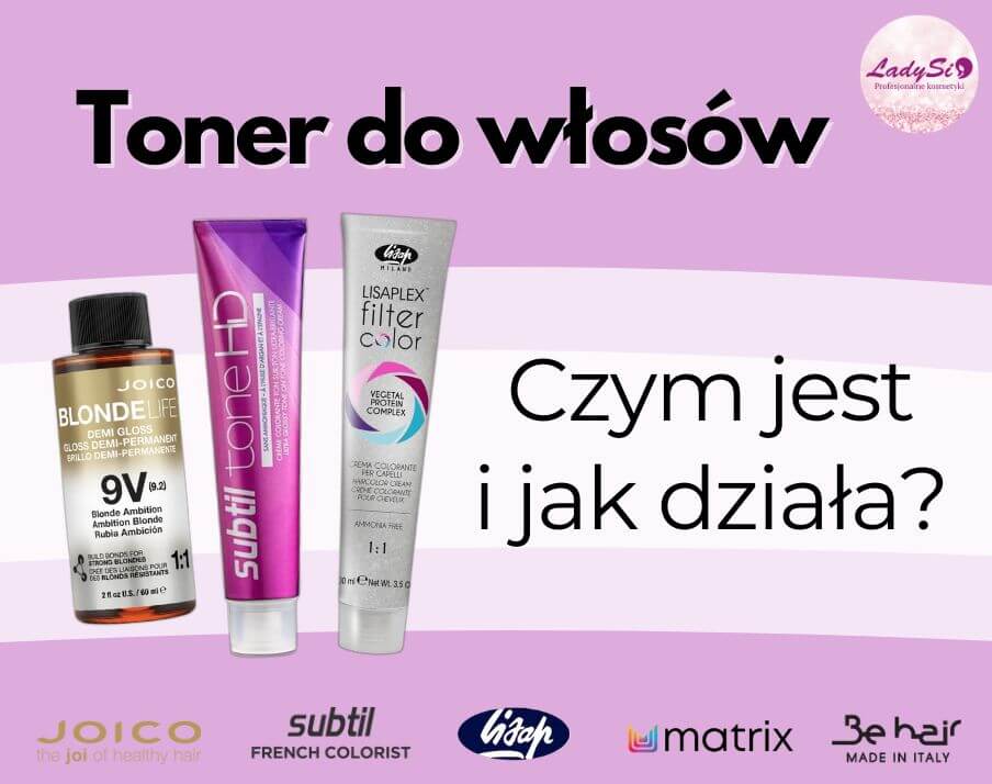 Toner do włosów - co to jest i jak działa?